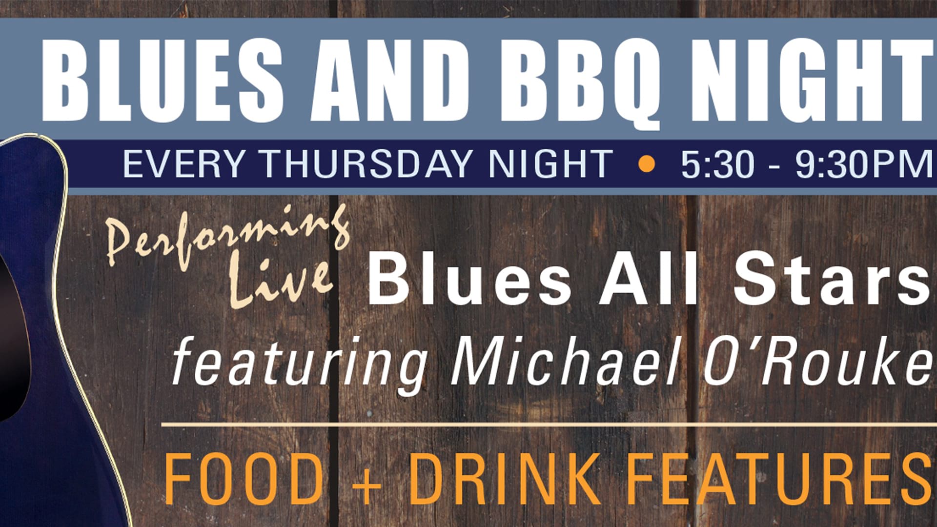 BBQ and Blues Night Special with live performances, drinks and food announcements.