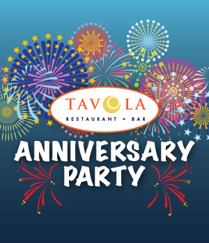 Tavola’s Annual Anniversary Party
