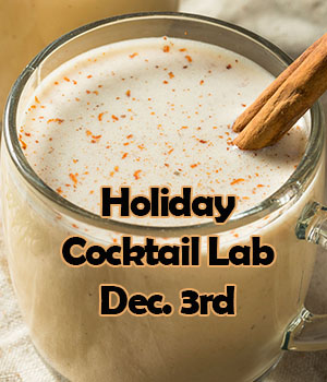 Holiday Cocktail Lab (12/3)